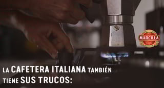 marcilla preparaciones la cafetera italiana tambien tiene sus trucos original